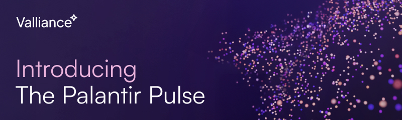 Introducing The Palantir Pulse